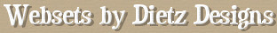Websets by Dietz Designs